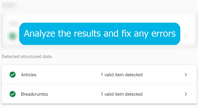 Analyze the results, and fix any errors to ensure your structured data is correctly implemented