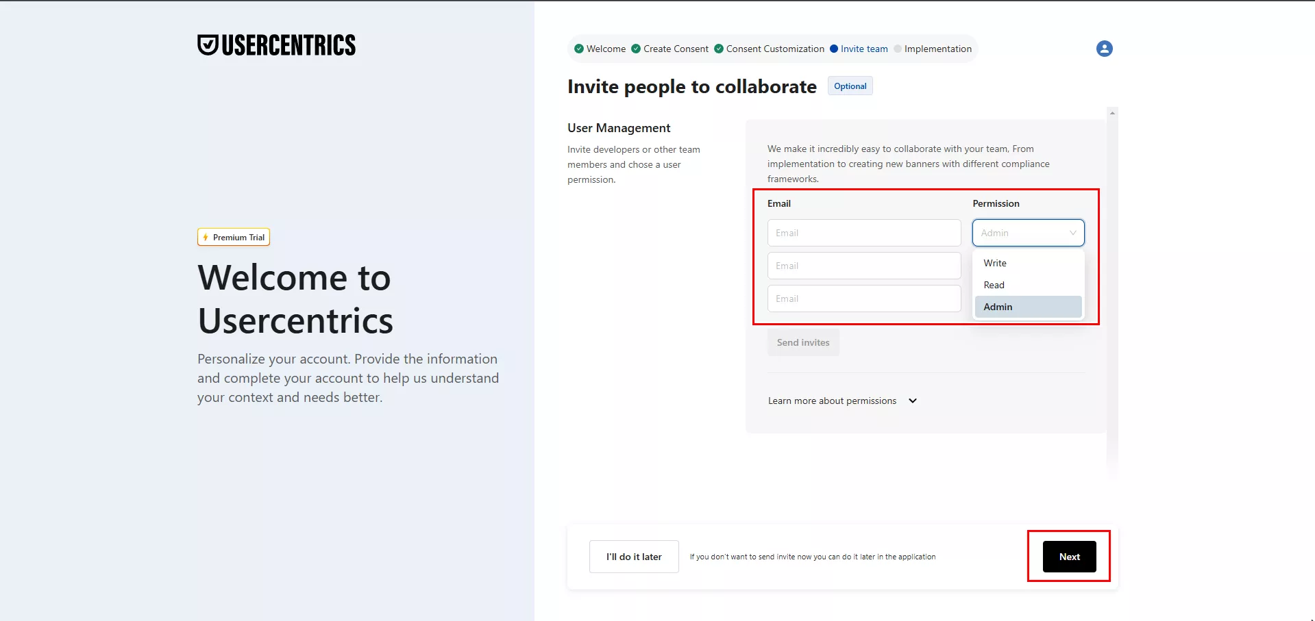 Invite other users to the account and specify the appropriate level of access