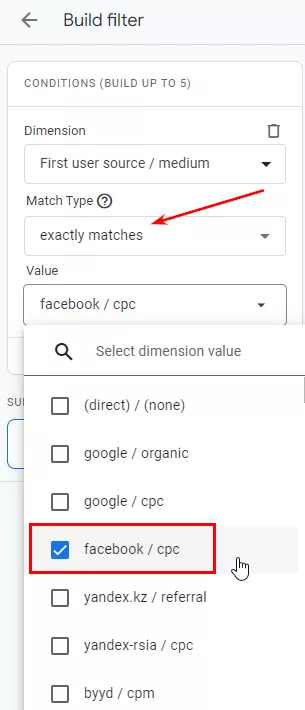 Set the filter first user source/medium exactly matches facebook/cpc