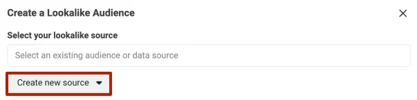 Кликнете върху Create new source, за да създадете нова персонализирана аудитория.