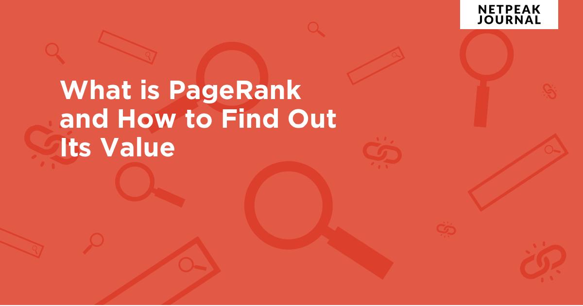 What is PageRank and How to Find Out Its Value