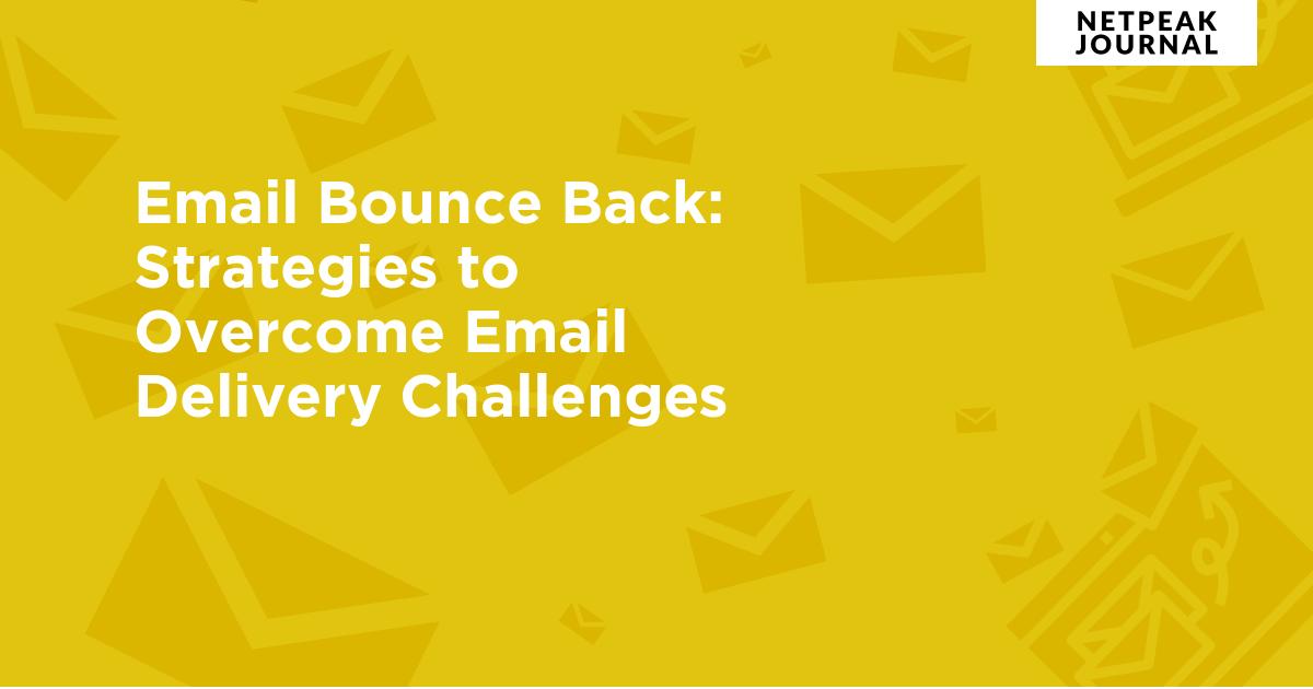 Email Bounce Back: Strategies to Overcome Email Delivery ...