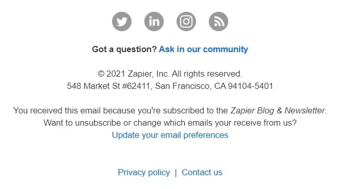 Email footer with social media icons for Twitter, LinkedIn, and Instagram, a prompt to 'Ask in our community', and copyright notice for Zapier, Inc. Includes San Francisco address, options to update email preferences or unsubscribe, with links to privacy policy and contact page.