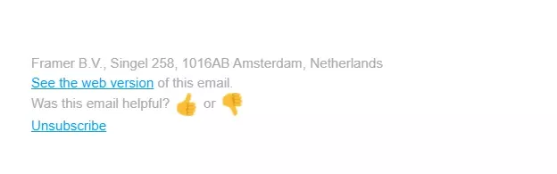 Email footer with the address of Framer B.V. in Amsterdam, a link to view the web version, a feedback query 'Was this email helpful?' with thumbs up and thumbs down icons, and an unsubscribe link