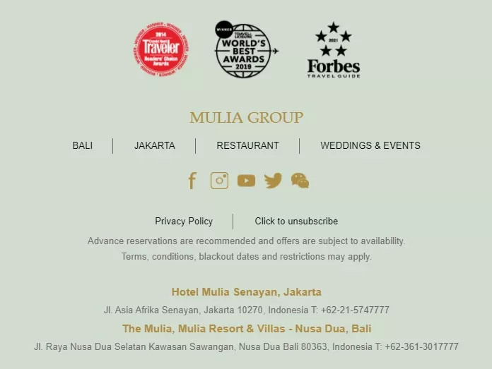 Email footer for Mulia Group with navigation links to Bali, Jakarta, Restaurant, Weddings & Events, and social media icons. Includes awards from Traveler and Forbes, privacy policy, unsubscribe option, and addresses for Hotel Mulia Senayan in Jakarta and The Mulia Resort & Villas in Nusa Dua, Bali
