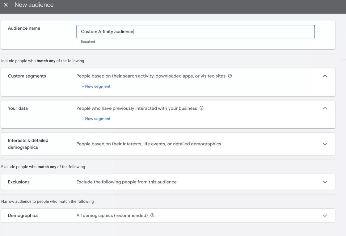 Step 2. Click the Plus button to create a new audience, and enter a name for the custom affinity audience. In the Custom segments field, select the New segment option.