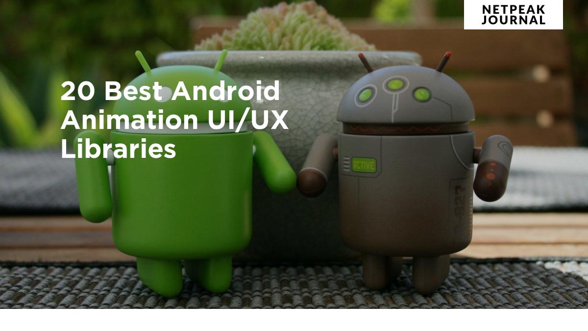 19 Best Android Animation UI/UX Libraries