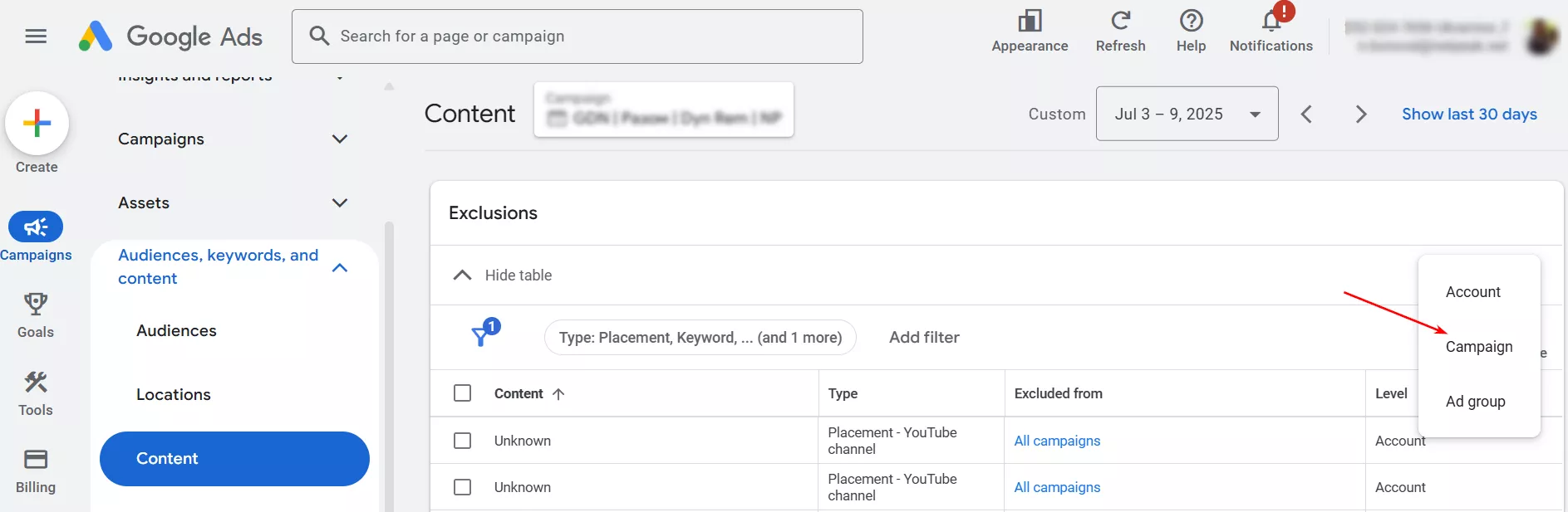 Укажите, на каком уровне нужно запретить места размещения — Account, Campaing или Ad group. 